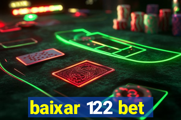 baixar 122 bet